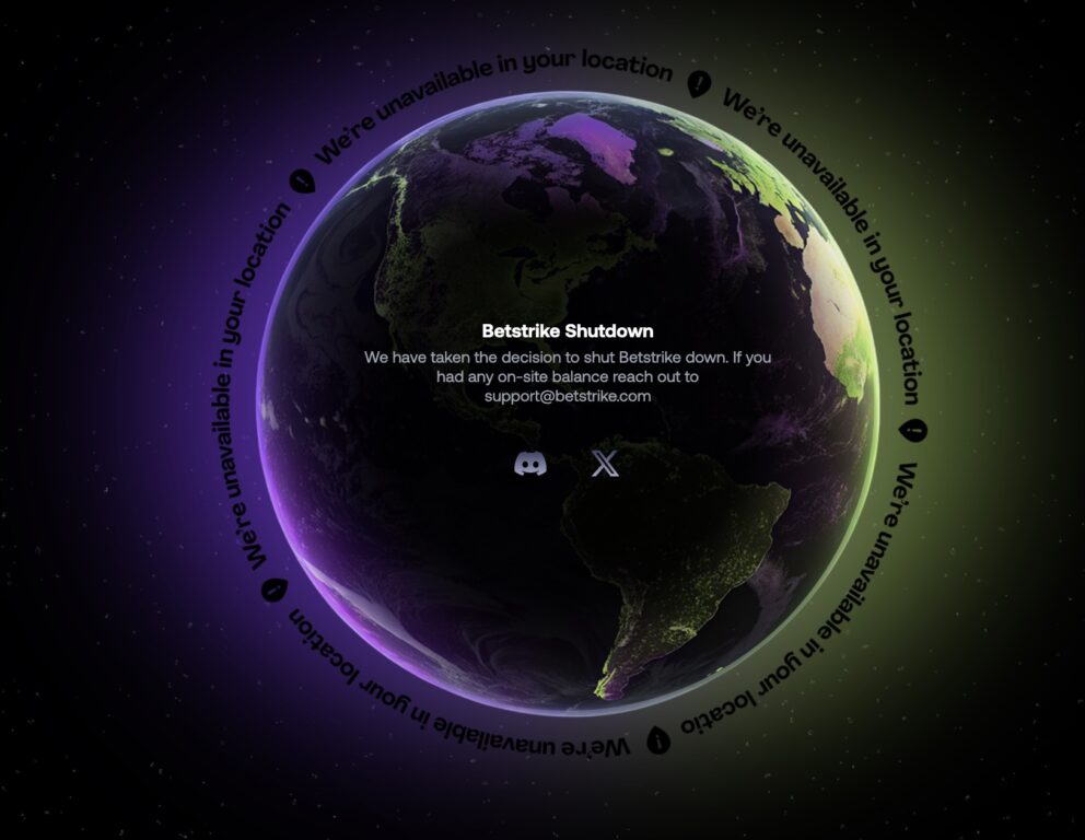 Betstrike website shutdown page showing a rotating globe graphic with the message "We're unavailable in your location" repeated around it, and text reading "Betstrike Shutdown: We have taken the decision to shut Betstrike down. If you had any on-site balance reach out to support@betstrike.com," with Discord and X icons below.